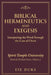 Biblical Hermeneutics and Exegesis: Interpreting the Word Through the Lens of Christ by Ese Duke