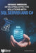 Database Immersion: Developing effective solutions with SQL Server and C# by Marcial Villaroel Siles, Universidad Privada Upds, Upds Editorial