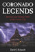 Coronado Legends: Specters and Strange Tales of the Crown City by David J. Schmidt