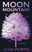 Moon Mountain by Jess Porto