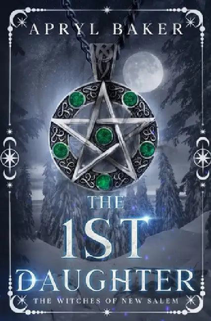 The 1st Daughter by Apryl Baker