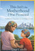 This Isn't the Motherhood I Was Promised: Motherhood, Neurodiversity & Breaking the Cycle by Lisa Cutelli