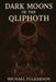 Dark Moons of the Qliphoth by Michael Edward Fulkerson