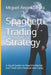 Spaghetti Trading Strategy: A Visual System to Read the Market and Trade with Precision and Clarity by Miguel Ángel Sierra