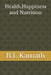 Health, Happiness and Nutrition by B. L. Kamath