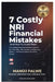 7 Costly NRI Financial Mistakes updated 14-Apr- 2026: The Complete Financial Transition Guide for First-Time NRIs, Their Families, and Returning India by Keegan Francis, Manoj Palwe