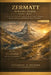 Zermatt Hiking Guide 2026-2027: Matterhorn Trails, Glacier Routes, Scenic Lakes, Trail Maps & Year-Round Route Planning for Alpine Exploration by Anthony A. Peters