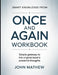Smart knowledge from Once And Again: Simple Gateway To The Original Book's Powerful Thoughts by John Mathew