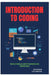 Introduction to Coding: Build Skills with Hands-On Exercises by Raymond Colebrook