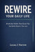 Rewire Your Daily Life: Break the Habits That Drain You And Build Patterns That Last by Lucas J. Harrow