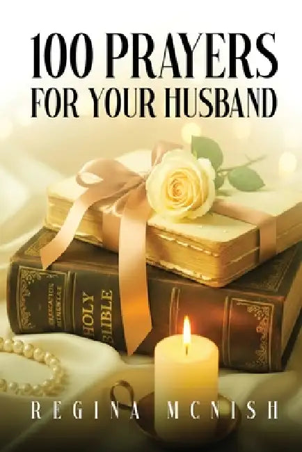 100 Prayers for Your Husband by The USA Book, Regina McNish