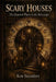 Scary Houses: The Haunted Places in the Horoscope by Ken Saunders