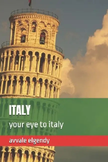 Italy: your eye to italy by Avvale Elgendy