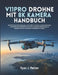 V11PRO Drohne Mit 8K Kamera Handbuch: Schritt-für-Schritt-Anleitungen, um Ihr UAV zu meistern, atemberaubendes hochauflösendes Material aufzunehmen, k by Ryan J. Mercer