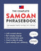 The Complete Samoan Phrasebook: 1,200 Everyday Phrases for Real-Life Situations, Core Vocabulary for Daily Communication, A Practical Speaking Guide by Duygu Mengioglu