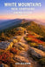White Mountains New Hampshire Hiking Guide 2026-2027: Expert Trail Navigation, Maps, Gear Advice, Itineraries and Cultural Insights for Every Hiker by Geo Rickson