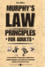 Murphy's Law Principles for Adults: A Practical Guide to Staying Calm, Handling Stress, Building Confidence, and Turning Life's Unexpected Mistakes in by Anna Willcox