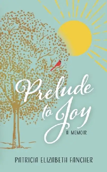 Prelude to Joy by Sara Christine Wood, Patricia Elizabeth Fancher