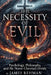 The Necessity of Evil: Psychology, Philosophy, and the Norse-Christian Divide by James Rehman