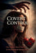 Covert Control: The Hidden Micro-Tactics of Psychological Control by Marissa Black