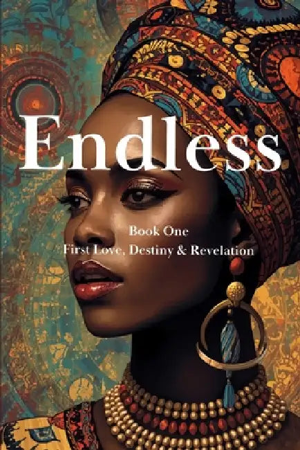 Endless I: First Love, Meet and Revelation by Macuei Y. Yol