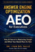 Answer Engine Optimization (AEO) for Executives: How AI Search Is Replacing Google and What Your Brand Must Do Now by Ivan del Valle