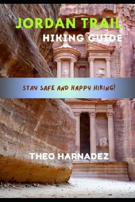 Jordan Trail Hiking Guide by Theo Harnadez