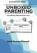 UnBoxed Parenting: Words That Set Kids Free by David Thomas O'Donnell