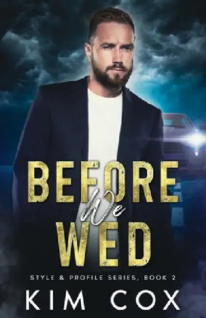 Before We Wed: A Race Against Time Romantic Suspense by Kim Cox