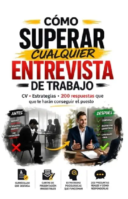 Cómo superar cualquier entrevista de trabajo.: CV. Estrategias. 200 Preguntas y Respuestas que te harán conseguir el puesto. by Jesús Fernández