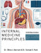 Internal Medicine Principles: High-Yield Clinical Cases, Diagnostic Algorithms, and Evidence-Based Management for USMLE Step 2 and Beyond by Samuel S. Reid, Olivia J. Bennett