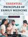 Essential Principles Of Family Medicine: Integrating Diagnosis, Treatment Planning, and Preventive Care for Optimal Clinical Outcomes by Lawrence B. Albert