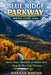 Blue Ridge Parkway Hiking Guide 2026: Scenic Trails, Waterfalls, and Hidden Gems Along the Blue Ridge Parkway by Hannah Barton