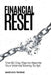 Financial Reset: The 90-Day Protocol to Rewrite Your Money Script and 10x Your Wealth by Marcus R. Thorne