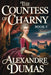 The Countess of Charny: Book 3: A New Translation by Eugene Dufrit, Alexandre Dumas