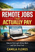 Remote Jobs That Actually Pay (2026): How to Find Legit Online Work and Get Hired Fast by Camila Flores