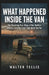 What Happened Inside the Van: The Shocking True Story of the Toolbox Killers-and the Case That Went Too Far by Walter Tellis