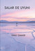 Salar De Uyuni by Emily Zimmer