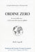 Ordine Zero: Il ritorno della forza e il fallimento delle istituzioni globali by Vincenzo Camporini, Paolo Cappelli