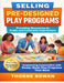 Selling Pre-Designed Play Programs: Providing Resources to Public and Community Organizations by Thorne Rowan