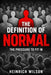 The Definition of Normal: The Pressure to fit in by Heinrich Wilson