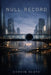 Null Record by Corvin Slate