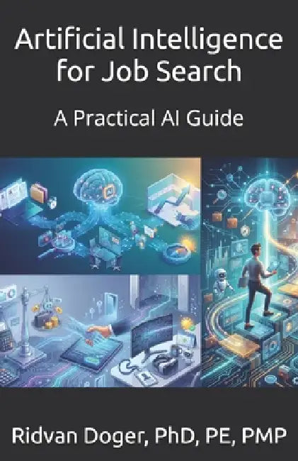 Artificial Intelligence for Job Search: A Practical AI Guide by Ridvan Doger