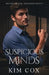 Suspicious Minds: A Romantic Suspense Novel by Kim Cox