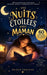 Les Nuits Étoilées avec Maman: 60 histoires pour s'endormir paisiblement, créer un rituel du soir et renforcer le lien parent-enfant by Céleste Fontaine
