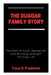 The Duggar Family Story: The Path of Faith, Resilience, and Building Strength Through Life by Tracy O. Predmore