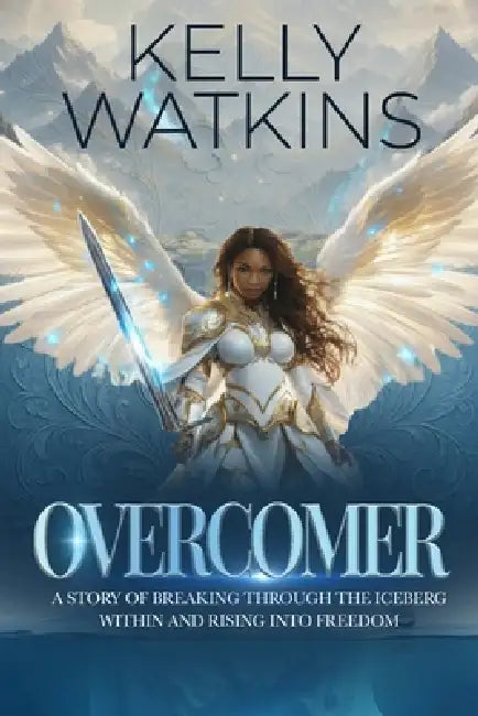 Overcomer by Kelly Watkins