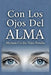 Con Los Ojos Del ALMA by Myriam Cecilia Niño Peralta