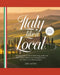 Italy Like a Local 2026-2027: An Insider's Guide to Authentic Italian Living, Undiscovered Towns, Culinary Traditions and Meaningful Journeys Across I by Lyra Astrid