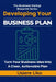Developing Your Business Plan: How to Turn Your Business Idea into a Clear, Actionable Plan by Usiere Uko